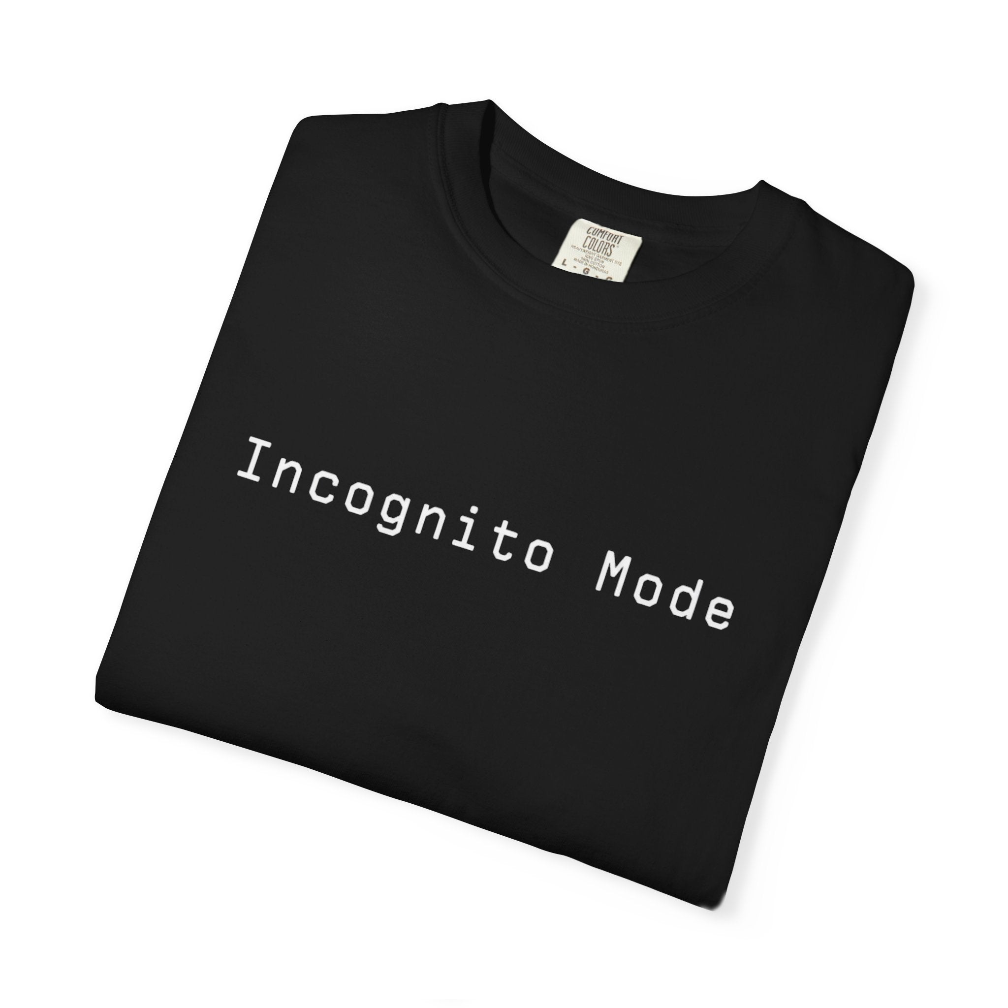 I was never here...Incognito Mode