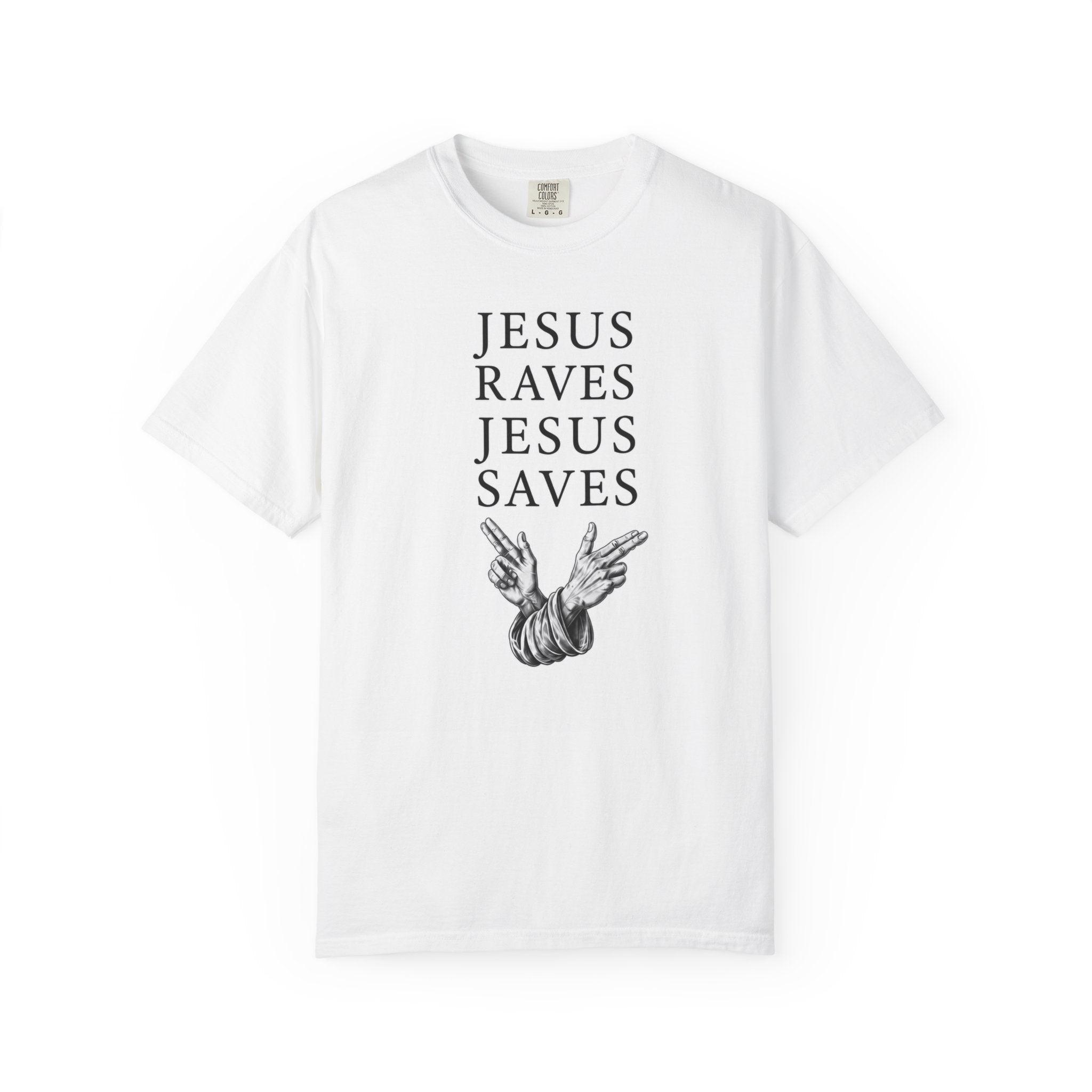 Jesus Raves. Jesus Saves.